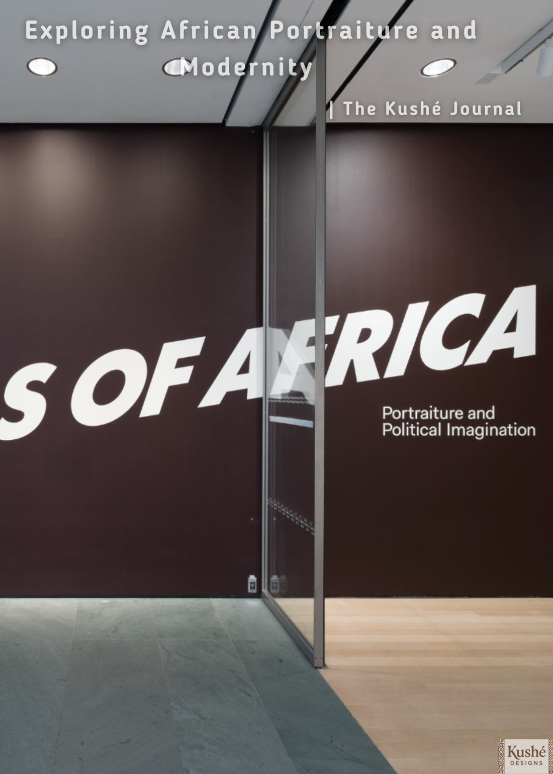 Ideas of Africa: Portraiture and Political Imagination — Exploring African Portraiture and Modernity