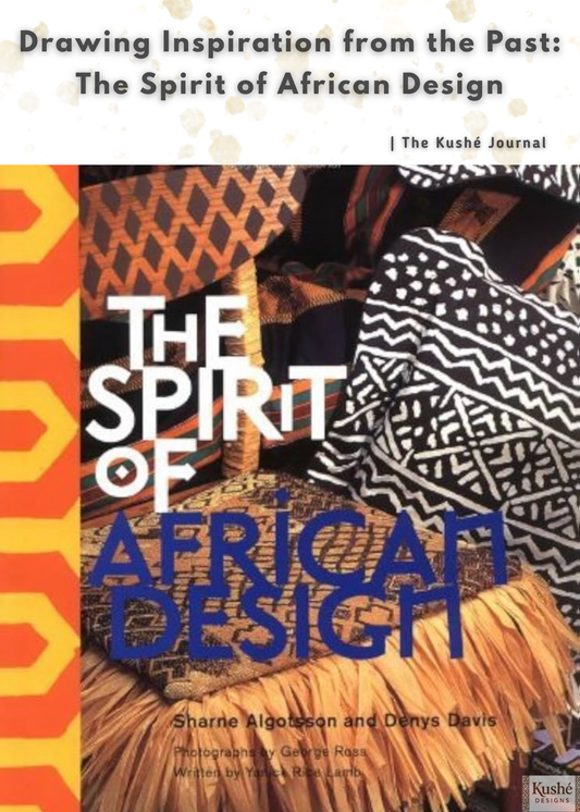 Drawing Inspiration from the Past: The Spirit of African Design