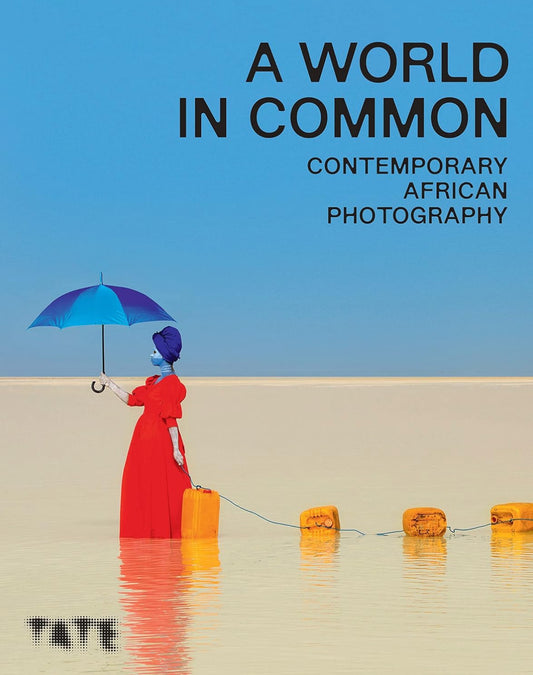 A World in Common: Contemporary African Photography